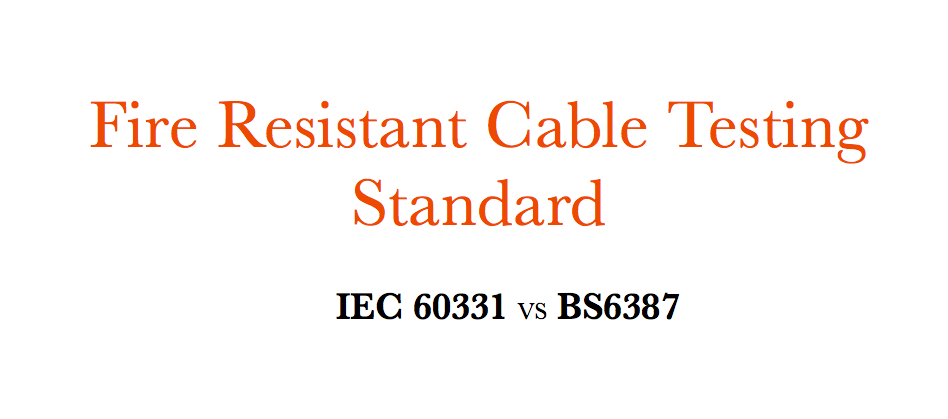 Standar Pengujian Kabel Tahan Api IEC 60331 VS BS6387